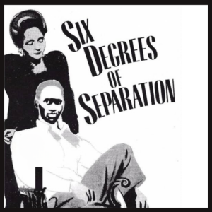 Six Degrees of Separation