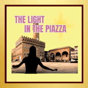 The Light in the Piazza