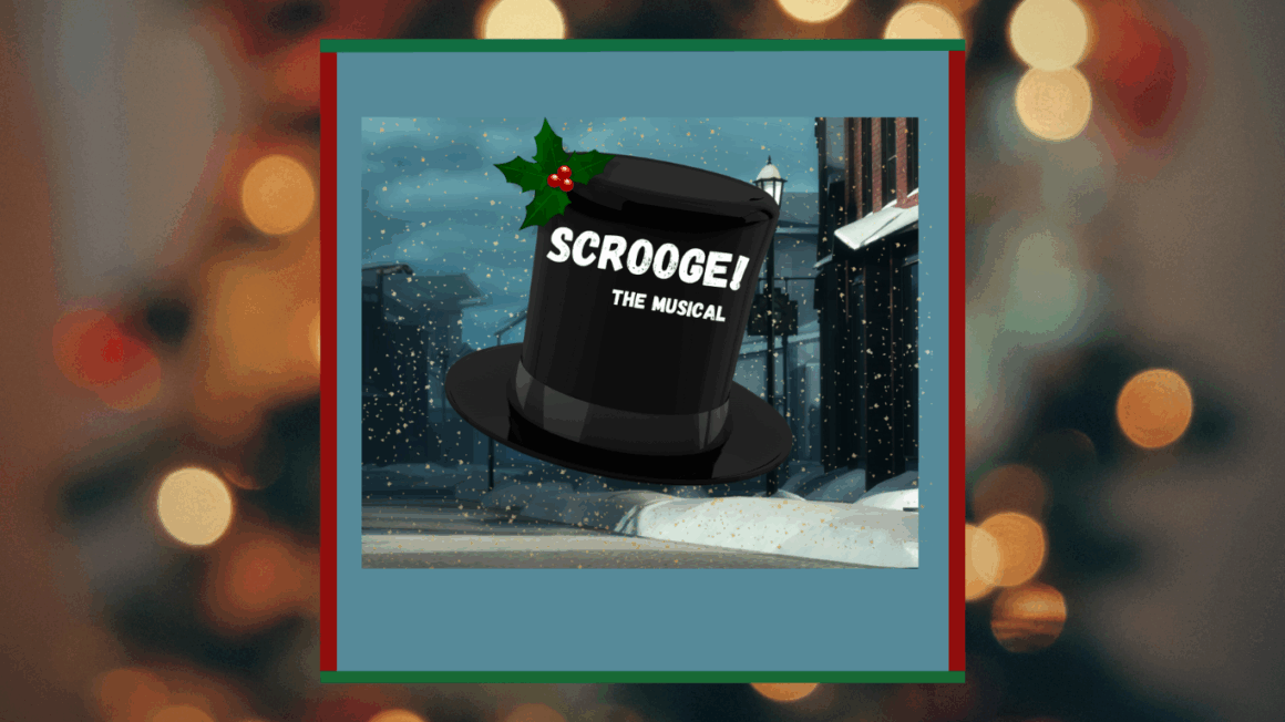 Scrooge! The Musical