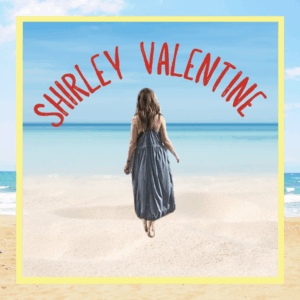 Shirley Valentine