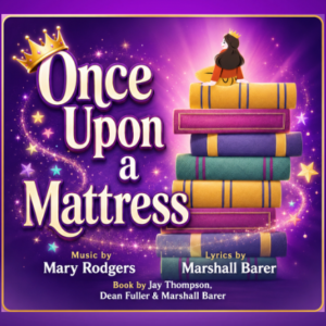 Copy of Actor Poster (8.5 x 11 in) (1) Once Upon a Mattress